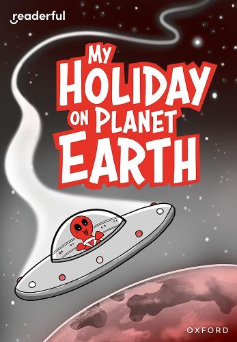 Паперова книга «Readerful Rise: Oxford Reading Level 9: My Holiday on Planet Earth», автор Біллі Трейсі - фото №1