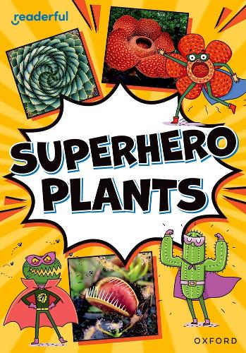 Бумажная книга «Readerful Rise: Oxford Reading Level 9: Superhero Plants», автор Виктория Ханиборн - фото №1