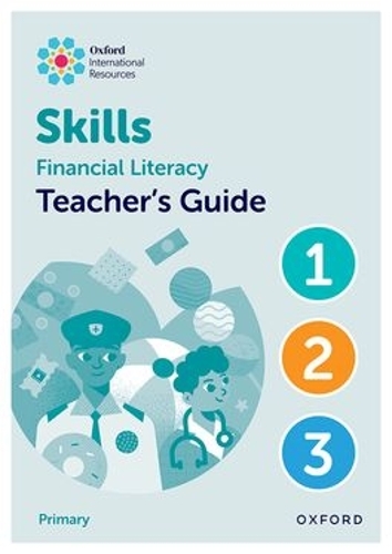 Бумажная книга «Oxford International Skills: Financial Literacy: Teacher's Guide 1-3», автор Стеф Кинг - фото №1