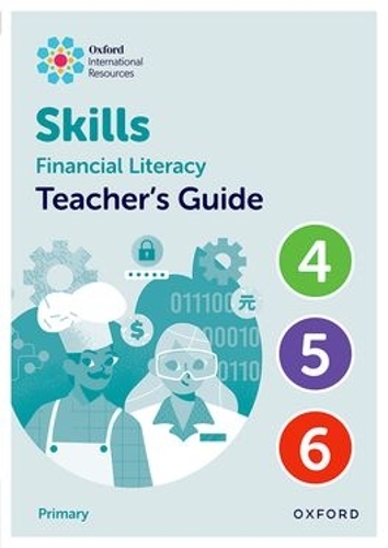 Бумажная книга «Oxford International Skills: Financial Literacy: Teacher's Guide 4-6», автор Стеф Кинг - фото №1