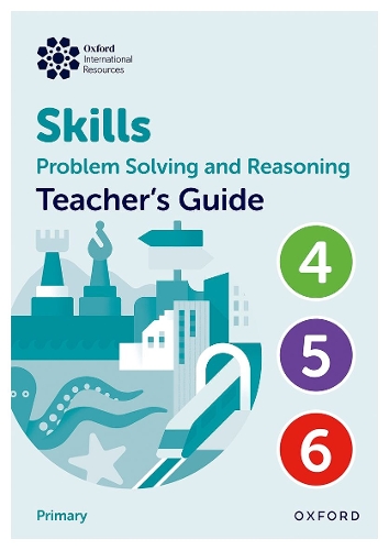 Бумажная книга «Oxford International Skills: Problem Solving and Reasoning: Teacher's Guide 4 - 6», авторов Карен Моррисон, Лиза Гринштейн - фото №1