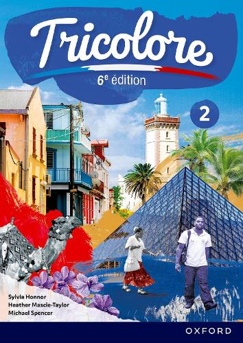 Бумажная книга «Tricolore 6e édition: Student Book 2», авторов Хизер Мэски-Тейлор, Сильвия Хоннор - фото №1