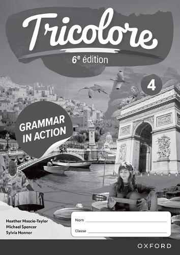 Бумажная книга «Tricolore 6e édition: 14-16: Grammar in Action Workbook 4 (Pack of 8)», авторов Хизер Мэски-Тейлор, Сильвия Хоннор - фото №1