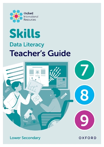 Бумажная книга «Oxford International Skills: Data Literacy: Teacher's Guide 7-9», авторов Карен Моррисон, Лиза Гринштейн - фото №1