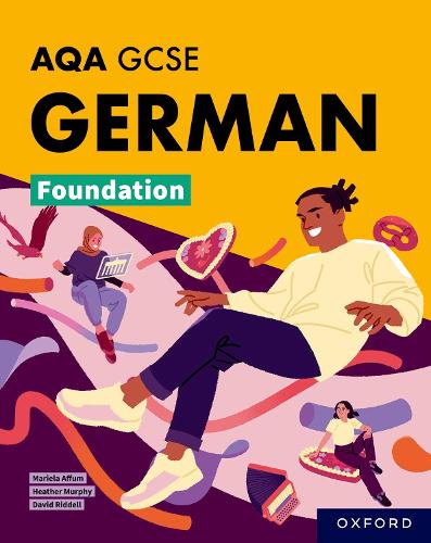 Бумажная книга «AQA GCSE German Foundation: AQA Approved GCSE German Foundation Student Book», авторов Дэвид Ридделл, Хизер Мерфи, Мариэла Аффум - фото №1