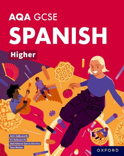 Бумажная книга «AQA GCSE Spanish Higher: AQA Approved GCSE Spanish Higher Student Book», авторов Джон Халксворт, Хосе Антонио Гарсия Санчес, Тони Уэстон - фото №1