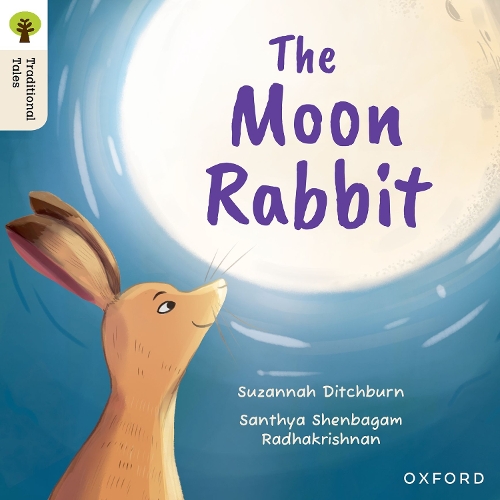 Паперова книга «Oxford Reading Tree Traditional Tales: Level 3: The Moon Rabbit», автор Сюзанна Дітчберн - фото №1