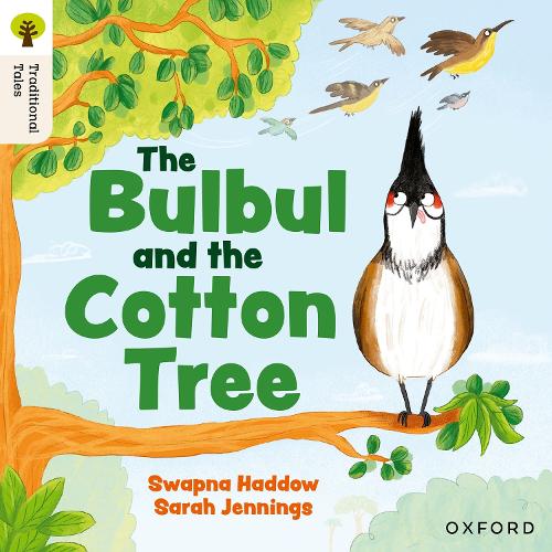 Паперова книга «Oxford Reading Tree Traditional Tales: Level 5: The Bulbul and the Cotton Tree», автор Свапна Хаддоу - фото №1