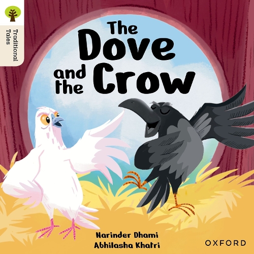 Бумажная книга «Oxford Reading Tree Traditional Tales: Level 6: The Dove and the Crow», автор Нариндер Дхами - фото №1