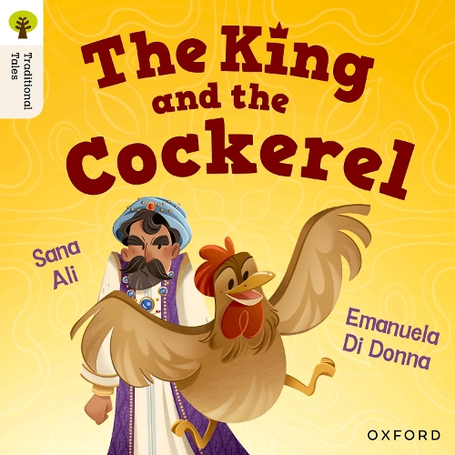 Паперова книга «Oxford Reading Tree Traditional Tales: Level 8: The King and the Cockerel», автор Сана Алі - фото №1