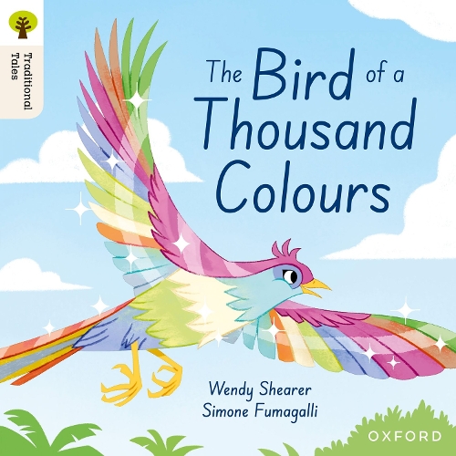 Бумажная книга «Oxford Reading Tree Traditional Tales: Level 9: The Bird of a Thousand Colours», автор Венди Ширер - фото №1
