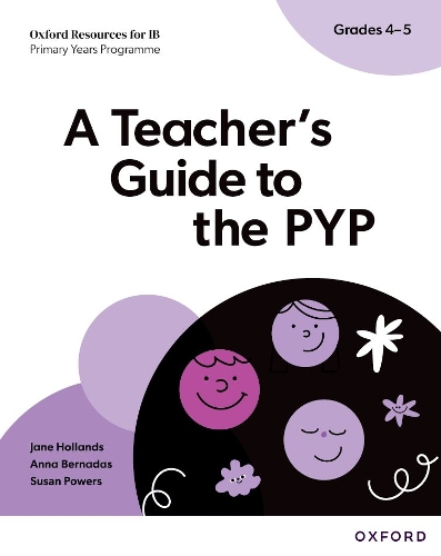 Паперова книга «Oxford Resources for IB PYP: A Teacher's Guide to the PYP (Grades 4-5)», автор Сюзан Пауерс - фото №1