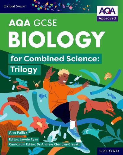 Бумажная книга «Oxford Smart AQA GCSE Sciences: Biology for Combined Science (Trilogy) Student Book», автор Энн Фуллик - фото №1