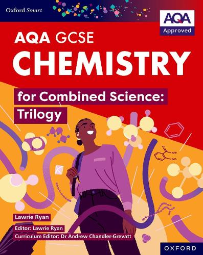 [object Object] «Oxford Smart AQA GCSE Sciences: Chemistry for Combined Science (Trilogy) Student Book», автор Лоури Райан - фото №1