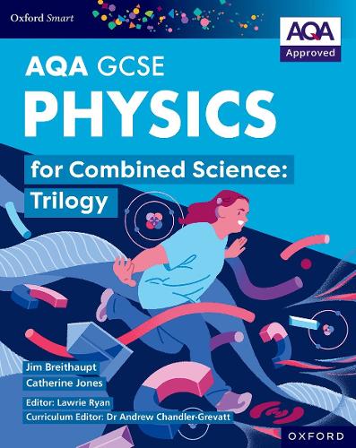 [object Object] «Oxford Smart AQA GCSE Sciences: Physics for Combined Science (Trilogy) Student Book», авторов Кэтрин Джонс, Джим Брайтхаупт - фото №1