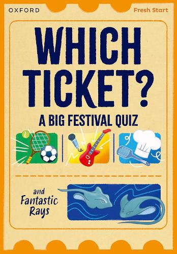 Бумажная книга «Read Write Inc. Fresh Start Readers: Book 3: Which Ticket? A Big Festival Quiz & Fantastic Rays», авторов Эбби Раштон, Хелен Дайнен - фото №1