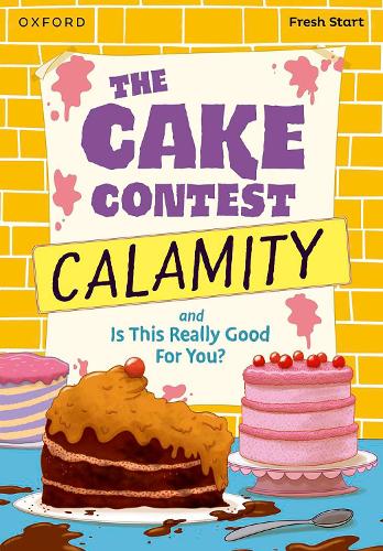Паперова книга «Read Write Inc. Fresh Start Readers: Book 9: The Cake Contest Calamity & Is This Really Good For You?», авторів Ебігейл Флінт, Адріан Бредбері - фото №1