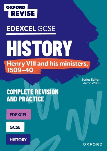 Бумажная книга «Oxford Revise: Edexcel GCSE History: Henry VIII and his ministers, 1509-40» - фото №1