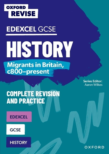 Паперова книга «Oxford Revise: Edexcel GCSE History: Migrants in Britain, c800-present», автор Аарон Вілкс - фото №1