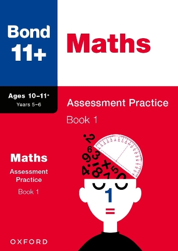 Бумажная книга «Bond 11+: Bond 11+ Maths Assessment Practice, Age 10-11+ Years Book 1», автор Эндрю Бейнс - фото №1