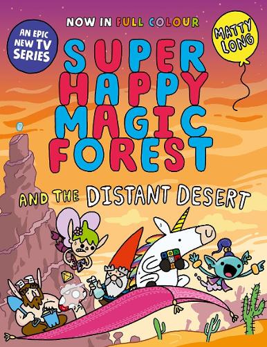 Паперова книга «Super Happy Magic Forest and the Distant Desert: NOW IN COLOUR!», автор Меті Лонг - фото №1