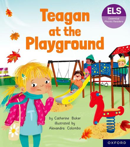 Бумажная книга «Essential Letters and Sounds: Essential Phonic Readers: Oxford Reading Level 5: Teagan at the Playground», автор Кэтрин Бейкер - фото №1