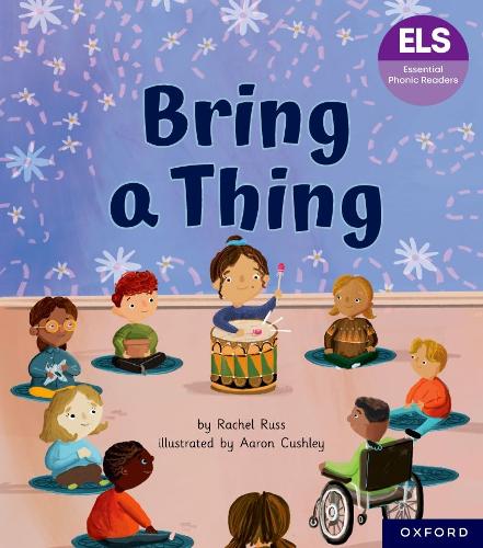 Паперова книга «Essential Letters and Sounds: Essential Phonic Readers: Oxford Reading Level 6: Bring a Thing», автор Рейчел Расс - фото №1