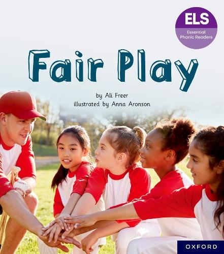 Бумажная книга «Essential Letters and Sounds: Essential Phonic Readers: Oxford Reading Level 6: Fair Play», автор Али Фрир - фото №1