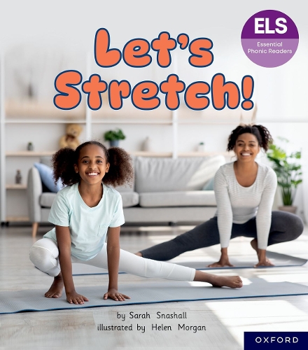 Бумажная книга «Essential Letters and Sounds: Essential Phonic Readers: Oxford Reading Level 6: Let's Stretch», автор Сара Снашалл - фото №1