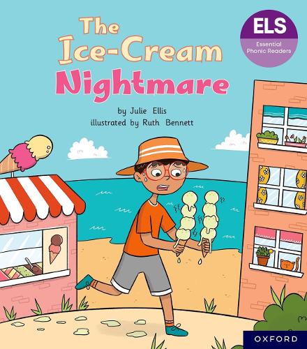 Паперова книга «Essential Letters and Sounds: Essential Phonic Readers: Oxford Reading Level 6: The Ice-cream Nightmare», автор Джулі Елліс - фото №1