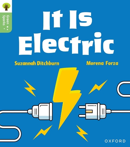 Паперова книга «Oxford Reading Tree Green Sparks: Level 1+: It Is Electric», автор Сюзанна Дітчберн - фото №1