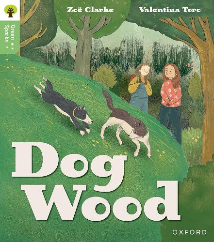 Бумажная книга «Oxford Reading Tree Green Sparks: Level 3: Dog Wood», автор Зои Кларк - фото №1