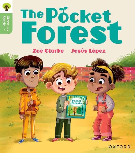 Бумажная книга «Oxford Reading Tree Green Sparks: Level 4: The Pocket Forest», автор Зои Кларк - фото №1