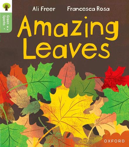 Бумажная книга «Oxford Reading Tree Green Sparks: Level 5: Amazing Leaves», автор Али Фрир - фото №1