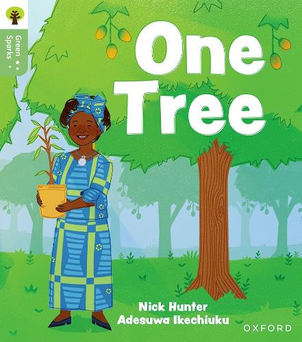 Бумажная книга «Oxford Reading Tree Green Sparks: Level 6: One Tree», автор Ник Хантер - фото №1