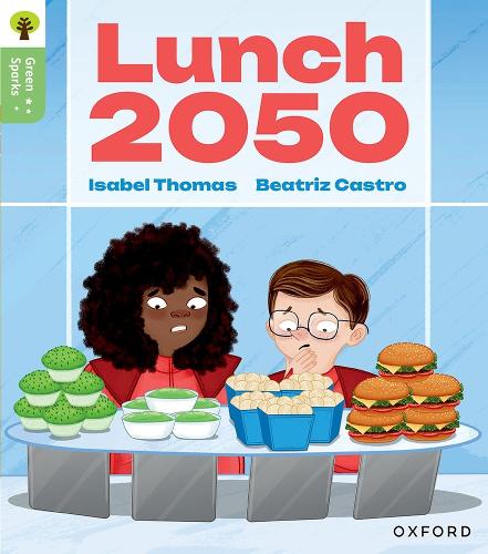 Бумажная книга «Oxford Reading Tree Green Sparks: Level 6: Lunch 2050», автор Изабель Томас - фото №1
