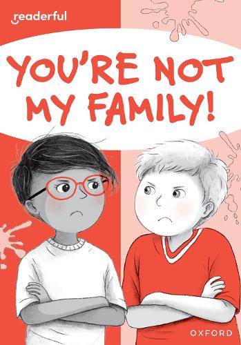 Паперова книга «Readerful Rise: Oxford Reading Level 7: You're Not My Family!», автор Наріндер Дхамі - фото №1