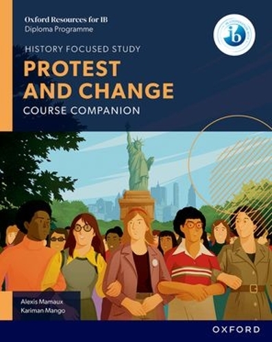 Паперова книга «Oxford Resources for IB DP History: Protest and Change Course Book», автор Алексіс Мамо - фото №1