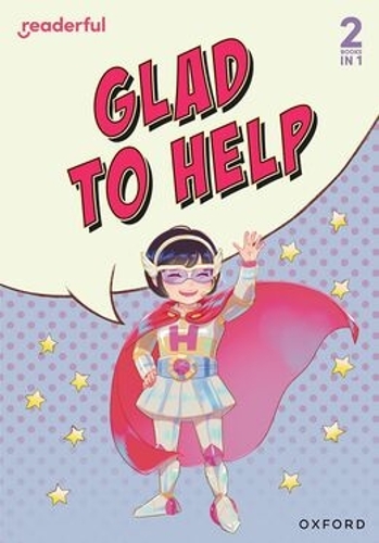 Бумажная книга «Readerful Rise: Oxford Reading Level 4: Glad to Help», автор Мио Дебнам - фото №1