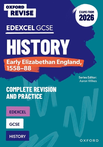 Бумажная книга «Oxford Revise: Edexcel GCSE History: Early Elizabethan England, 1558-88 Complete Revision and Practice (Exams from 2026)», автор Сара Хартсмит - фото №1
