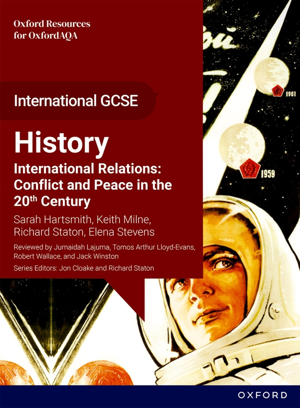 Бумажная книга «OxfordAQA International GCSE History (9245): International Relations: Conflict and Peace in the 20th Century Student Book», авторов Елена Стивенс, Ричард Статон, Сара Хартсмит - фото №1