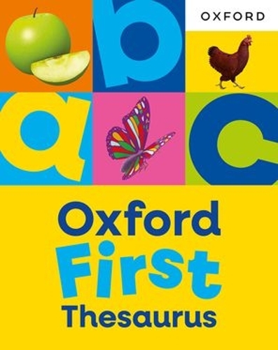 Бумажная книга «Oxford First Thesaurus: An illustrated thesaurus for children age 5+», автор Oxford Dictionaries - фото №1