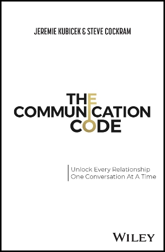 Бумажная книга «The Communication Code - Unlock Every Relationship, One Conversation at a Time», авторов Джереми Кубичек, Стив Кокрам - фото №1