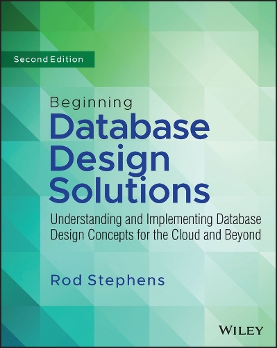 [object Object] «Beginning Database Design Solutions: Understanding and Implementing Database Design Concepts for the Cloud and Beyond», автор Род Стівенс - фото №1