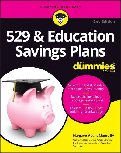 Бумажная книга «529 & Education Savings Plans For Dummies», автор Маргарет Аткинс Манро - фото №1