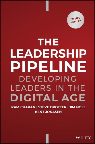 Бумажная книга «Leadership Pipeline: Developing Leaders in the Digital Age», авторов Джеймс Л. Ноэль, Кент Джонасен, Стивен Дроттер - фото №1