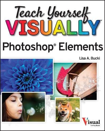 Паперова книга «Teach Yourself VISUALLY Photoshop Elements 2023», автор Ліза А. Бакі - фото №1