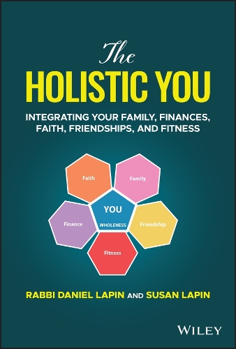 Бумажная книга «The Holistic You: Integrating Your Family, Finances, Faith, Friendships, and Fitness», автор Даниэль Лапин - фото №1