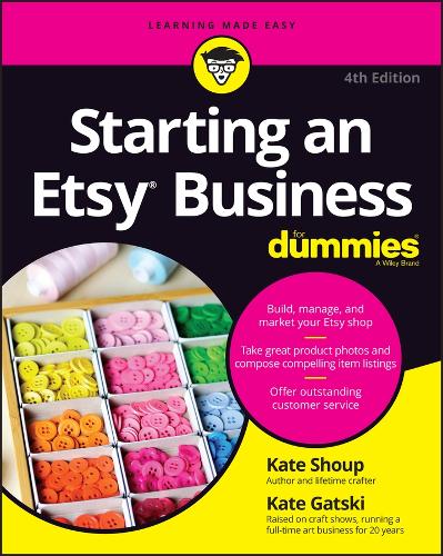 Бумажная книга «Starting an Etsy Business For Dummies», авторов Кейт Гацки, Кейт Шоуп - фото №1