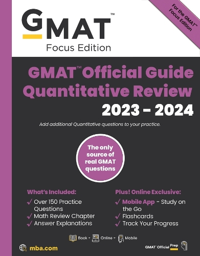 Паперова книга «GMAT Official Guide Quantitative Review 2023-2024, Focus Edition: Includes Book + Online Question Bank + Digital Flashcards + Mobile App», автор GMAC (Рада з прийому у вищі навчальні заклади) - фото №1